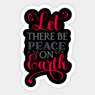 Let there be peace on Sticker